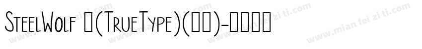 SteelWolf 中(TrueType)(西方)字体转换